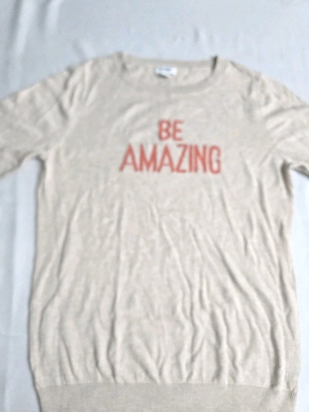Old Navy Beige "Be Amazing" Graphic Minimalist, Streetwear Crew Sweater Women L